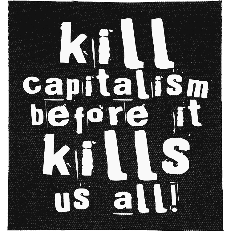 Kill Capitalism Patch image 0
