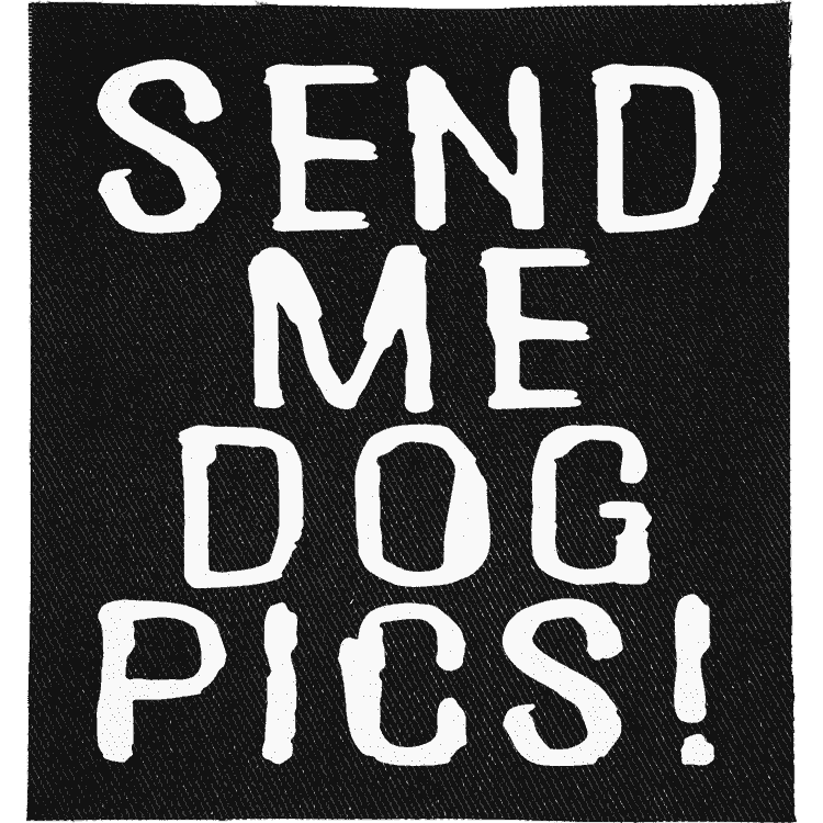 Send me Dog Pics Patch image 0