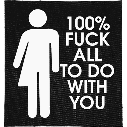 Fuck all to do with You Patch image 0