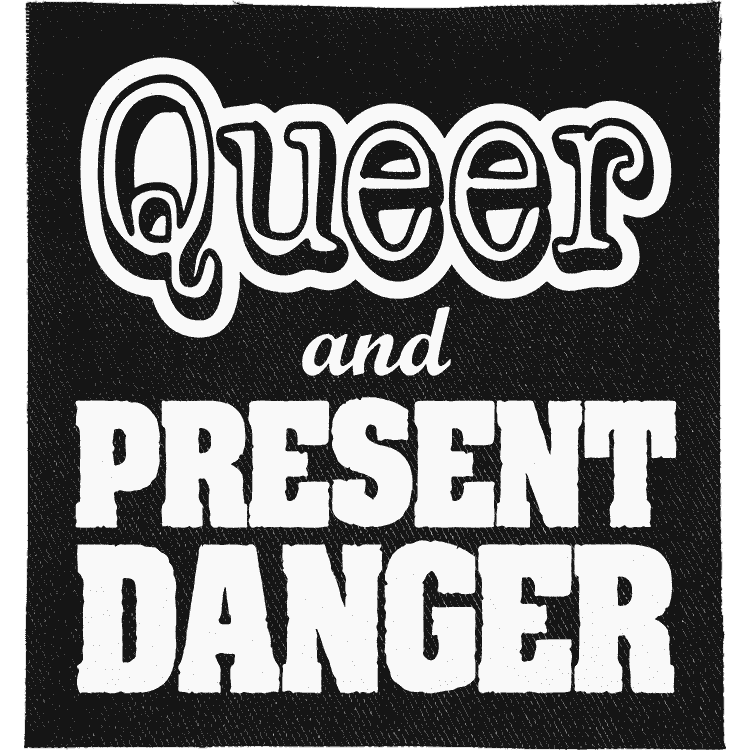 Queer and Present Danger Patch image 0