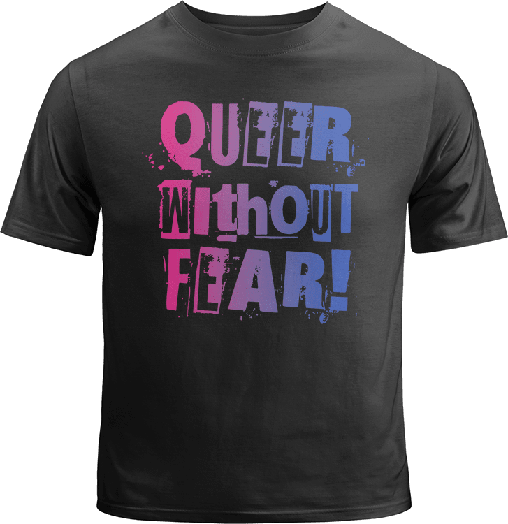 Bisexual Queer Without Fear Shirt image 0