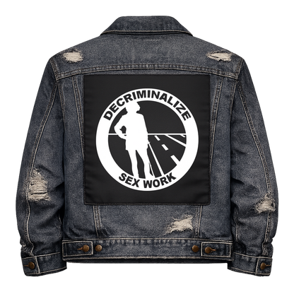 Black fabric back patch sew onto a denim jacket with the design "Decriminalize Sex Work"