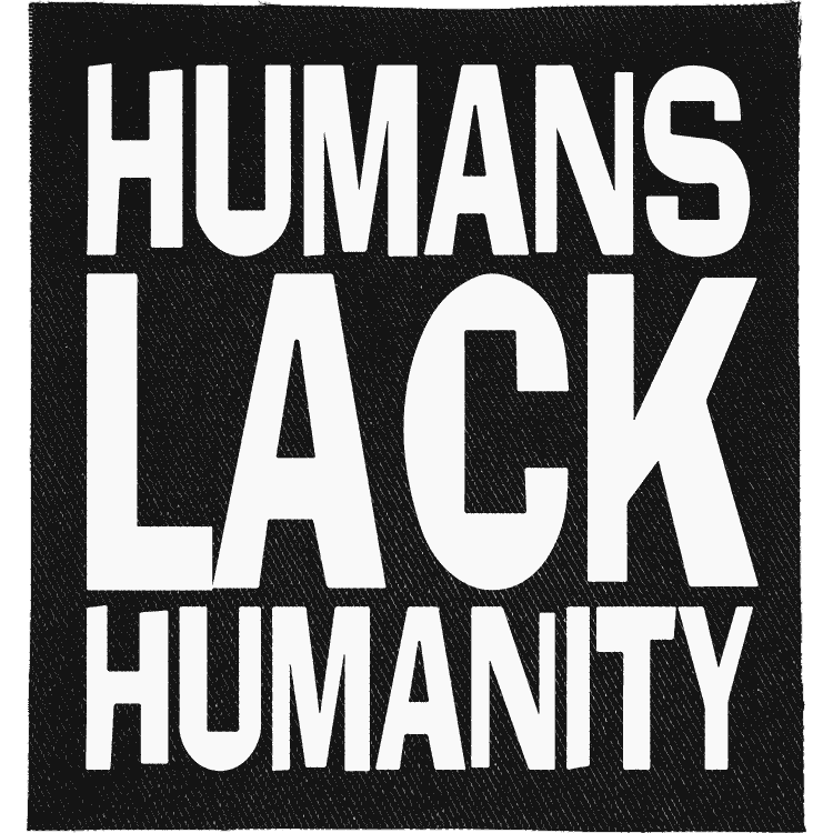 Humans Lack Humanity Patch image 0
