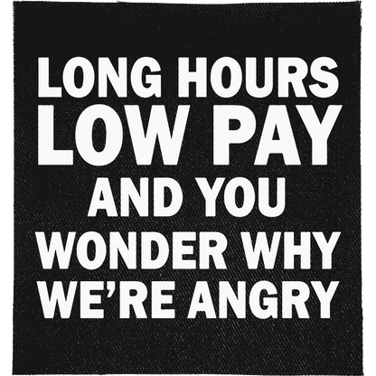 Long Hours, Low Pay Patch image 0