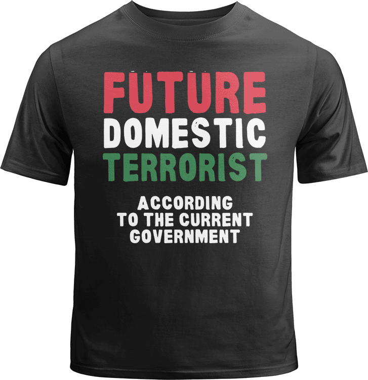 Future Domestic Terrorist Shirt image 0