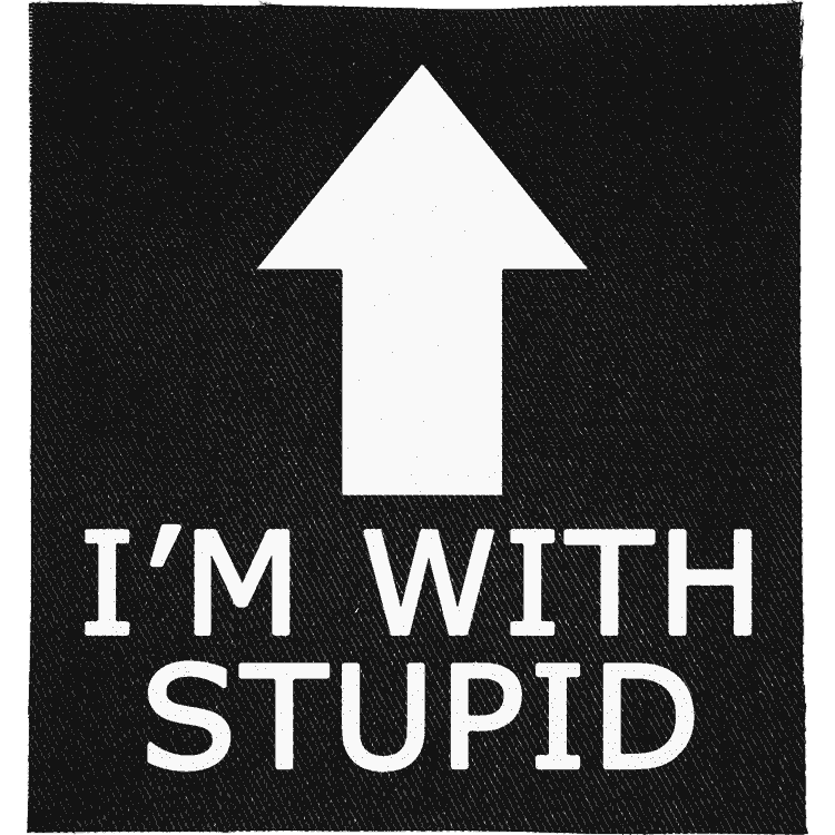 I'm with Stupid Patch image 0