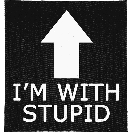 I'm with Stupid Patch image 0