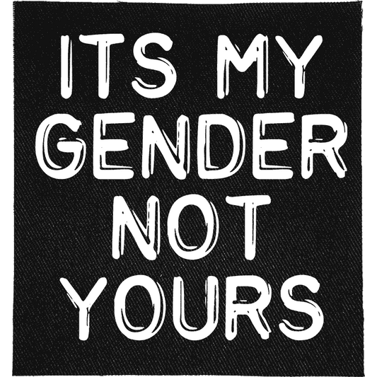 It's My Gender Not Yours Patch image 0