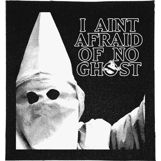 I ain't afraid of No Ghost Patch image 0