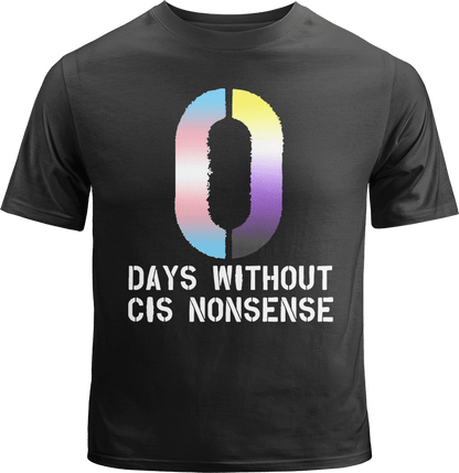 0 Days without Cis Nonsense Shirt image 0