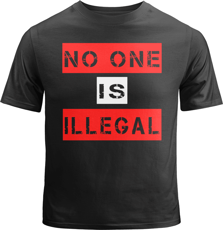 No One Is Illegal Shirt image 0