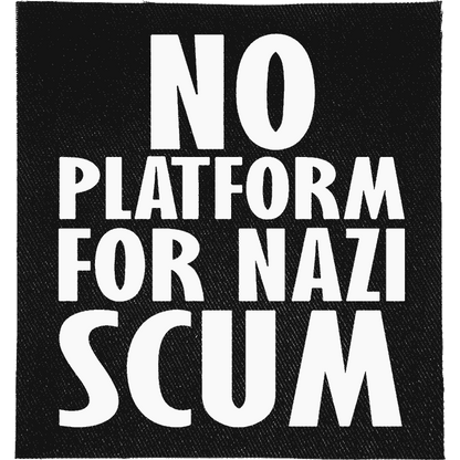 No Platform to Nazi Scum Patch image 0