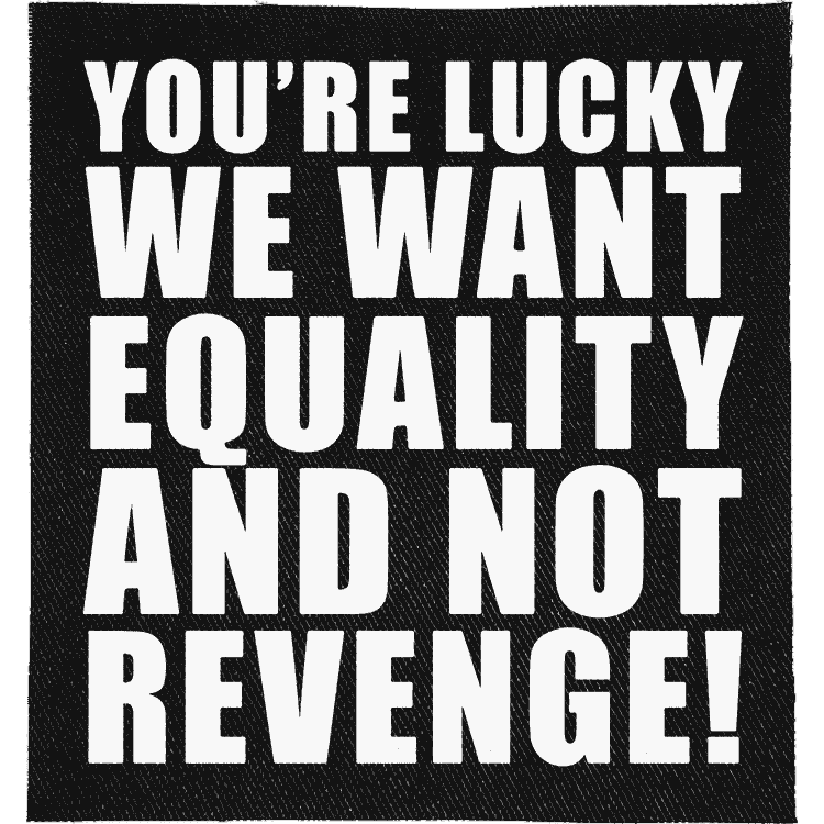 Equality Not Revenge Patch image 0