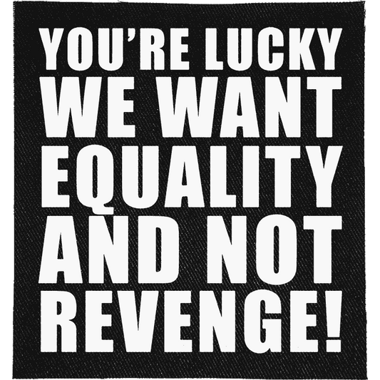 Equality Not Revenge Patch image 0