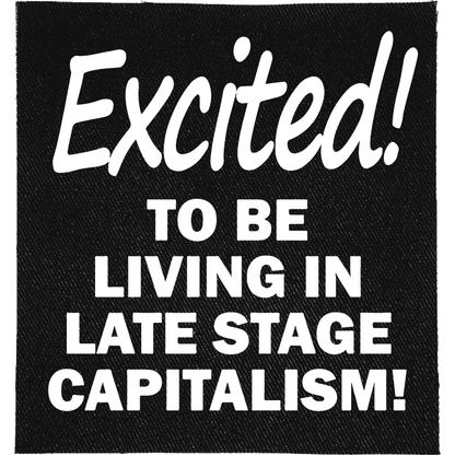 Late Stage Capitalism Patch image 0