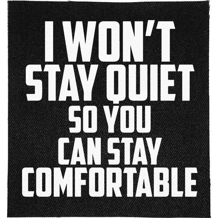 Won't Stay Quiet Patch image 0