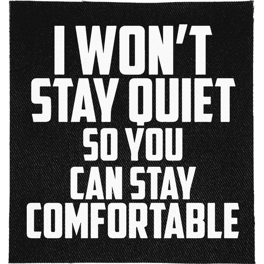 Won't Stay Quiet Patch image 0