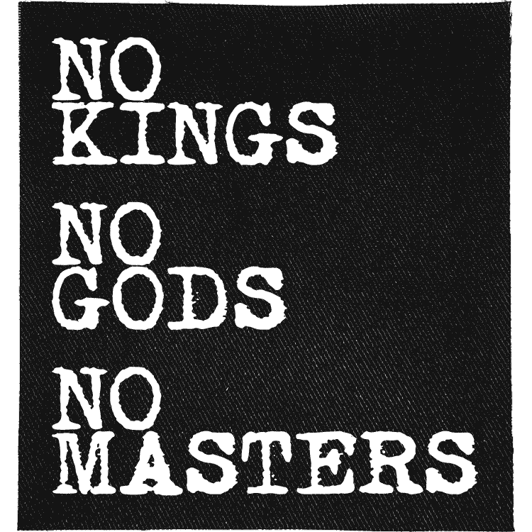 No Gods, No Kings, No Masters Patch image 0