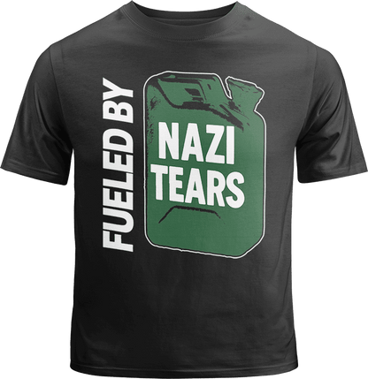 Fueled by Nazi Tears Shirt image 0