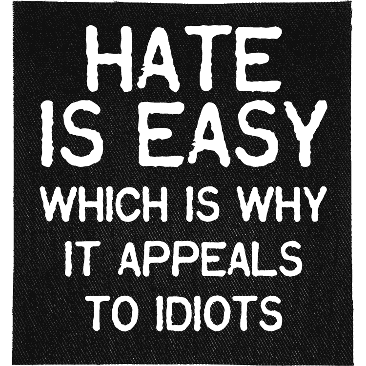 Hate is Easy Patch image 0
