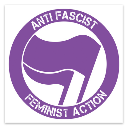 Anti Fascist Feminist Action Stickers