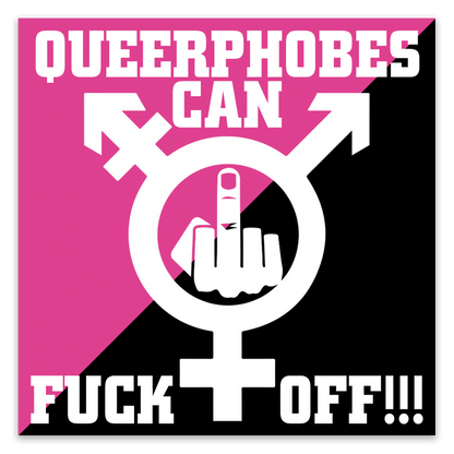 Queerphobes can Fuck Off Stickers
