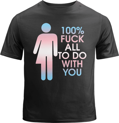 Fuck All to Do with You Shirt image 0