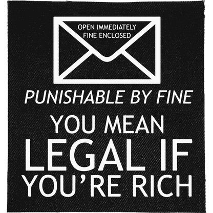 Legal if you're Rich Patch image 0