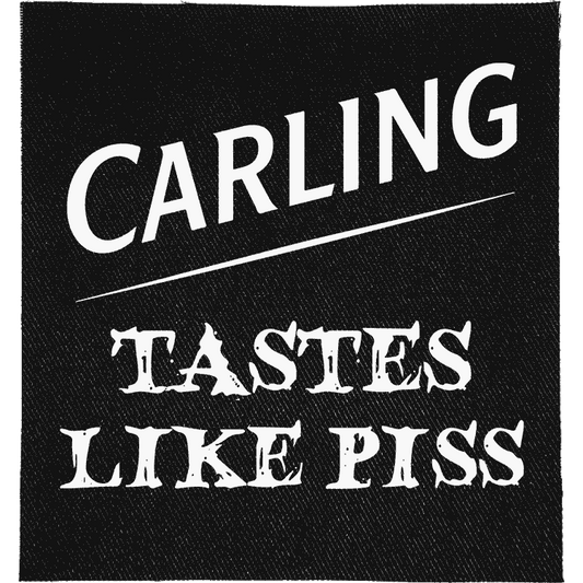Carling Tastes Like Piss Patch image 0