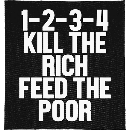 Kill the Rich, Feed the Poor Patch image 0