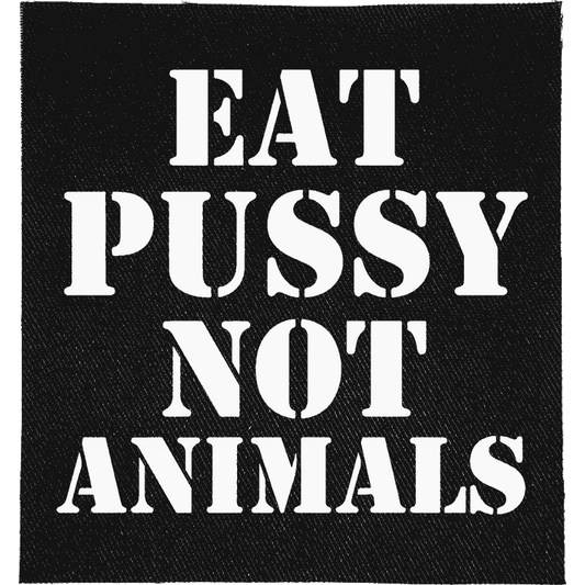 Eat Pussy, Not Animals Patch image 0