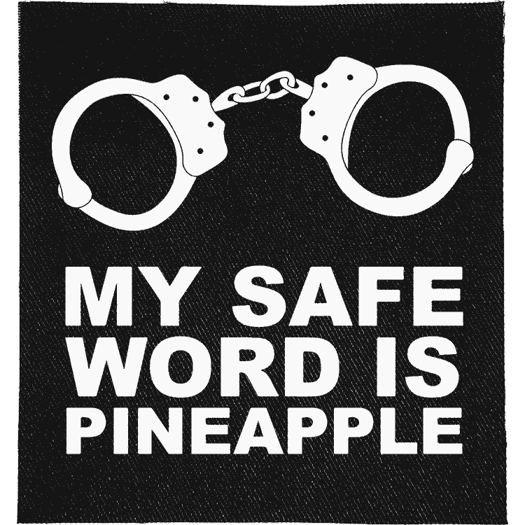 My Safe word is Pineapple Patch image 0
