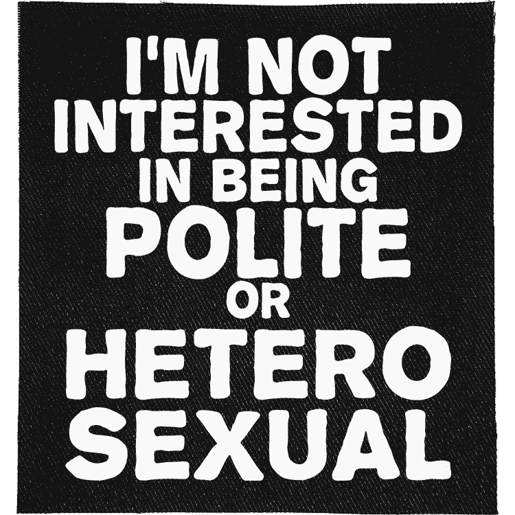 Not Interested in Polite or Heterosexual Patch image 0