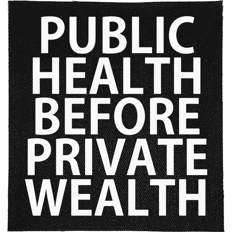 Public Health before Private Wealth Patch image 0