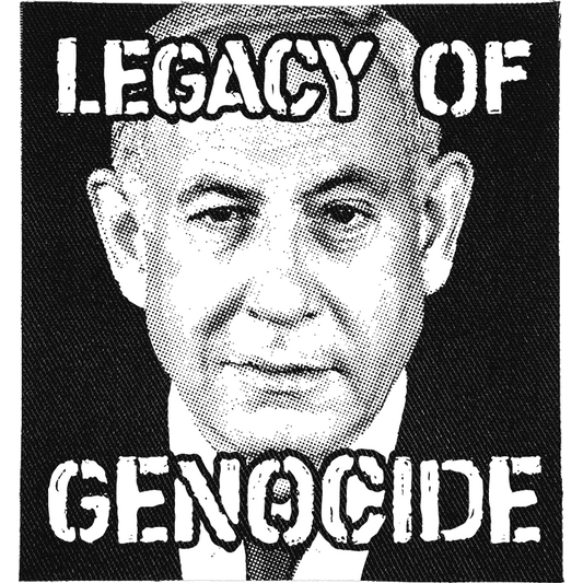 Netanyahu Legacy of Genocide Patch image 0