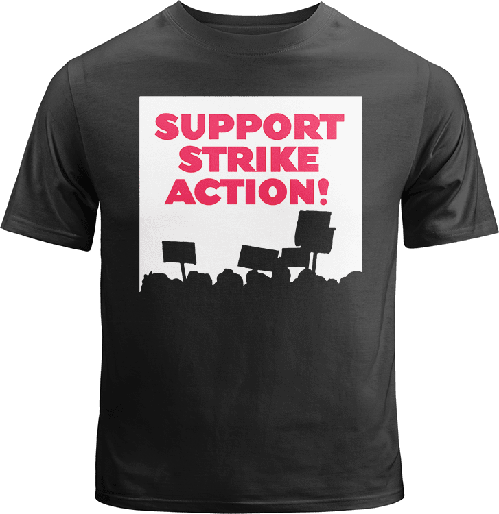 Support Strike Action Shirt image 0