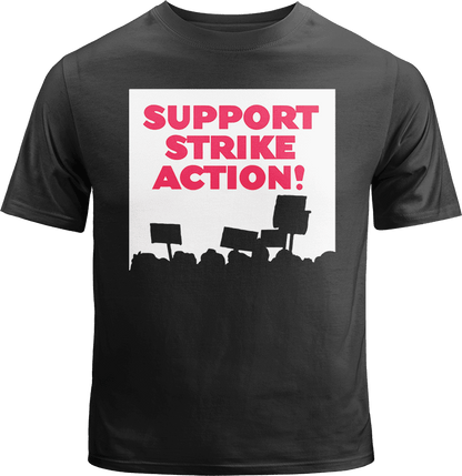 Support Strike Action Shirt image 0