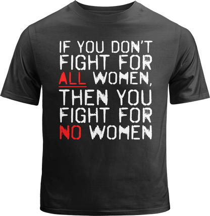 Fight For All Women Shirt image 0
