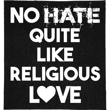 No Hate like Religious Love Patch image 0